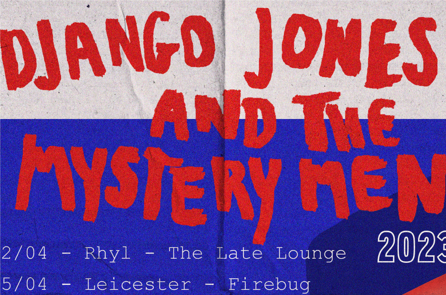 Django Jones and the Mystery Men
