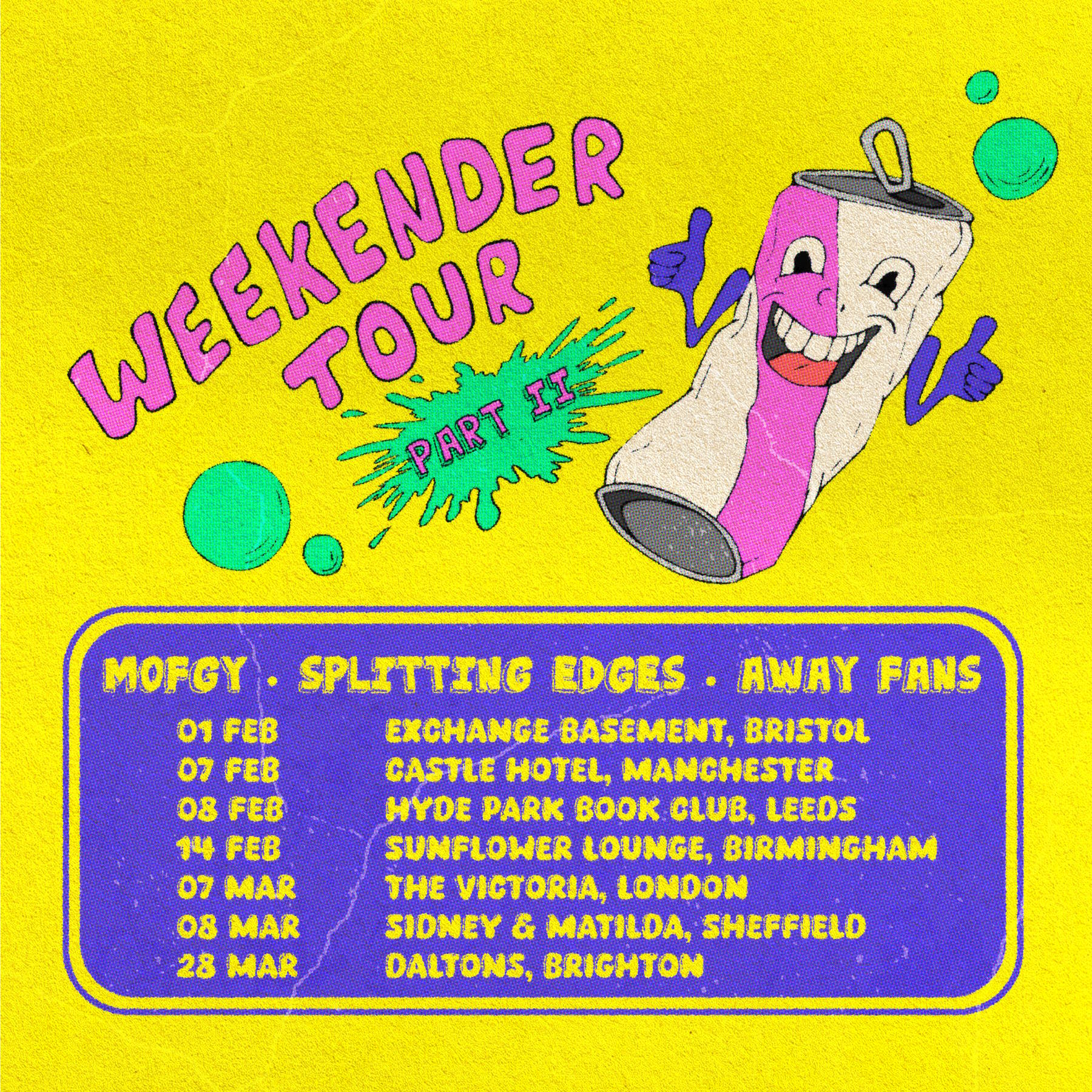 Weekender Tour Part II