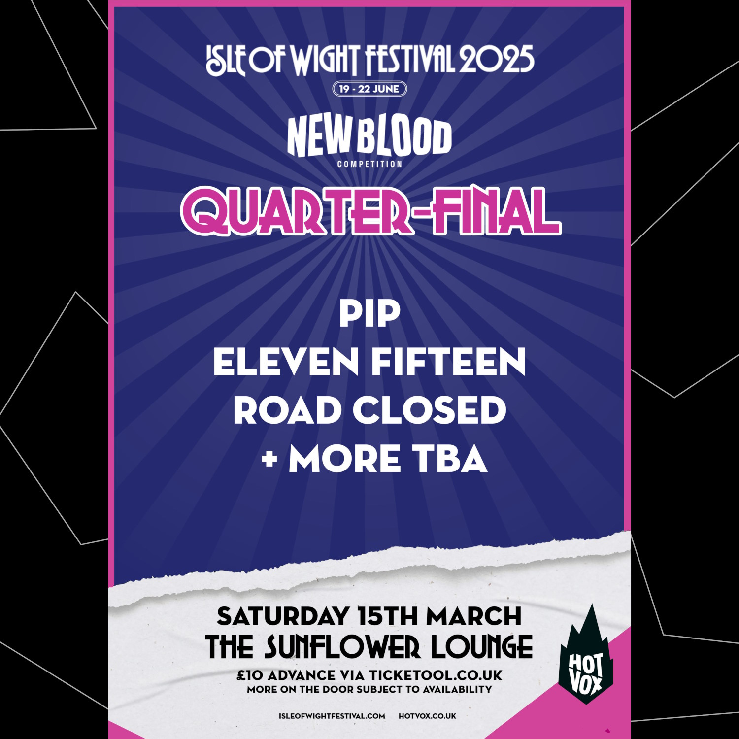 HOT VOX Presents: ISLE OF WIGHT FESTIVAL: New Blood Competition Quarter-Final