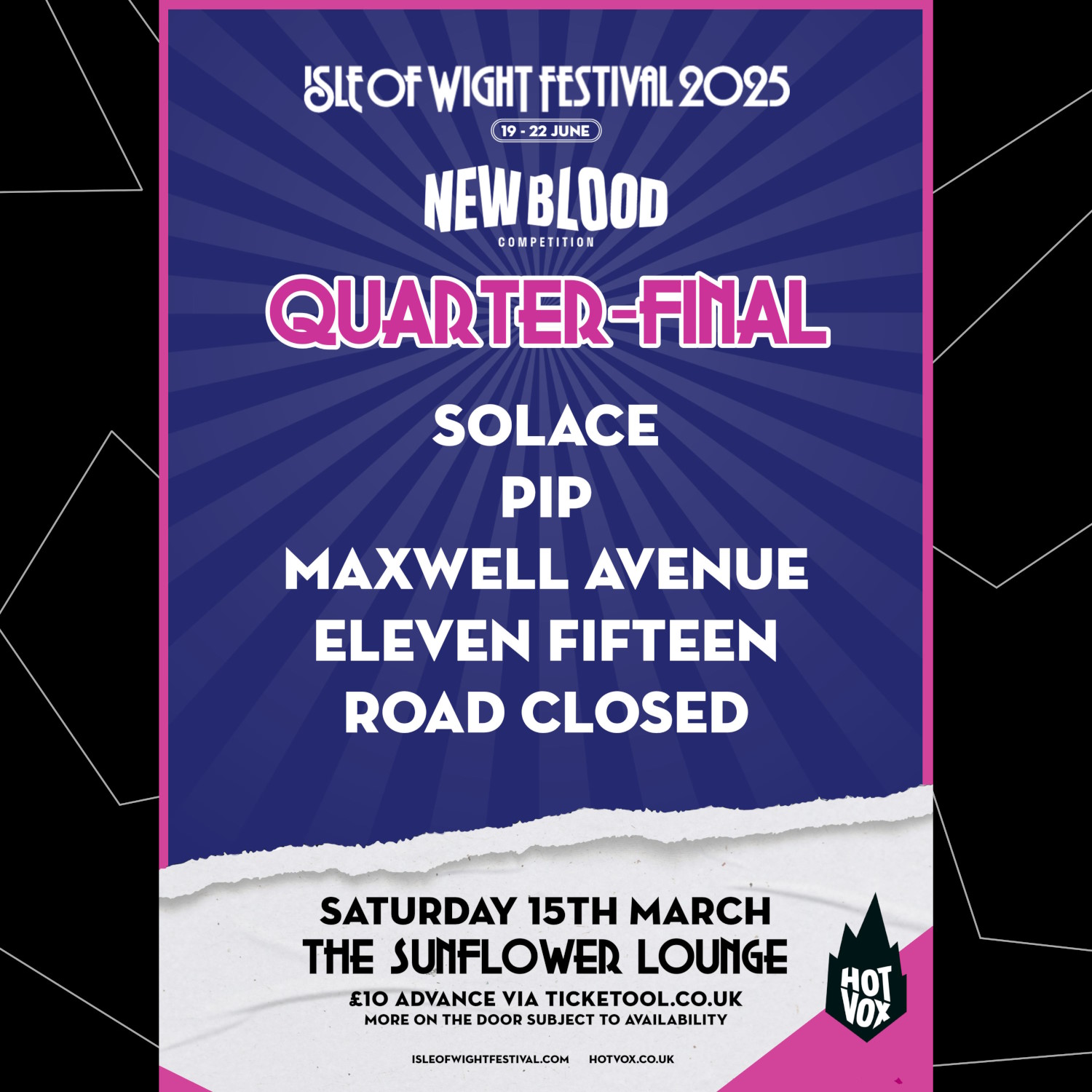 HOT VOX Presents: ISLE OF WIGHT FESTIVAL: New Blood Competition Quarter-Final