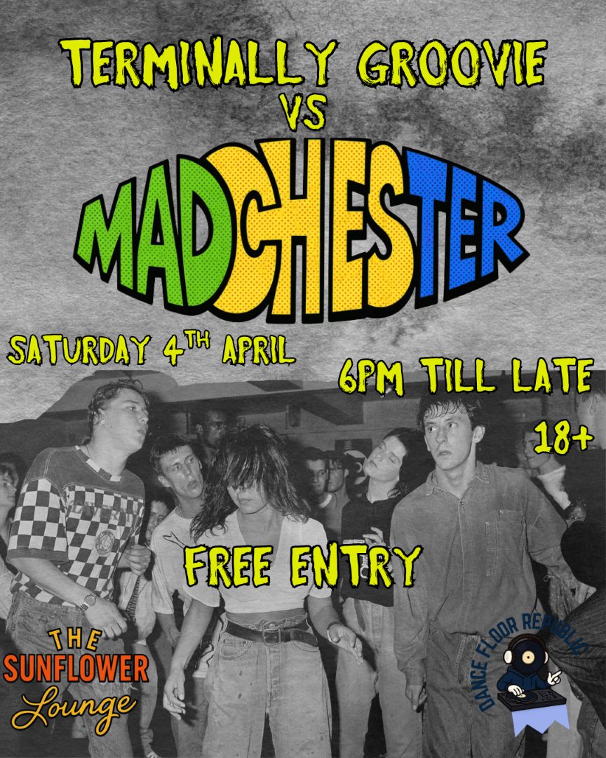 Terminally Groovie Vs Madchester
